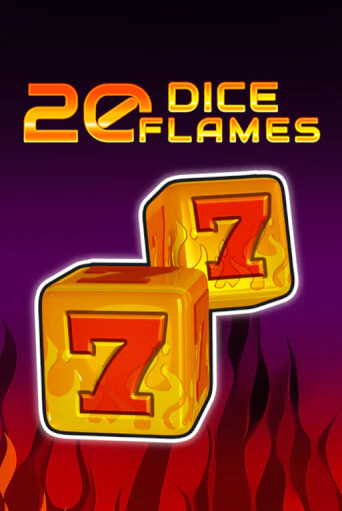 20 Dice Flames   играть онлайн | Максбет Казино бесплатно
