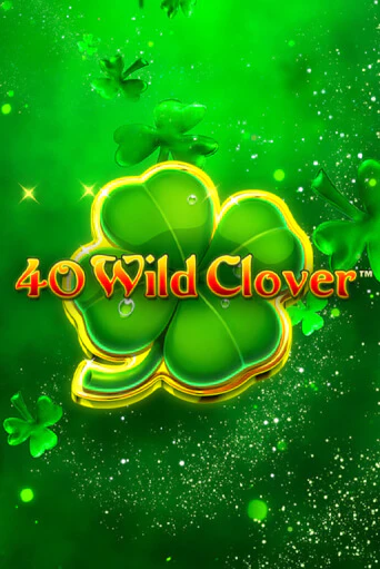 40 Wild Clover играть онлайн | Максбет Казино бесплатно