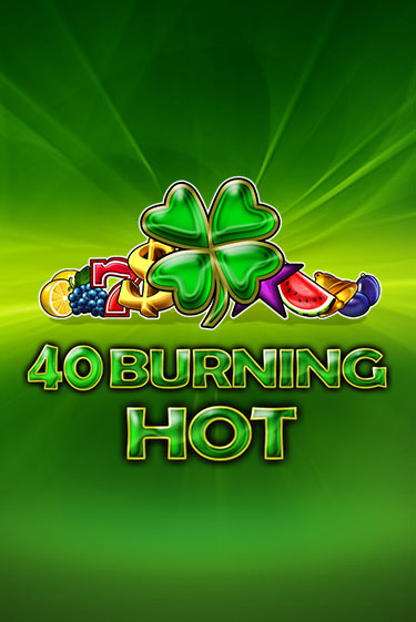40 Burning Hot играть онлайн | Максбет Казино бесплатно