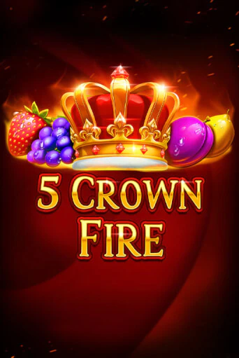5 Crown Fire играть онлайн | Максбет Казино бесплатно