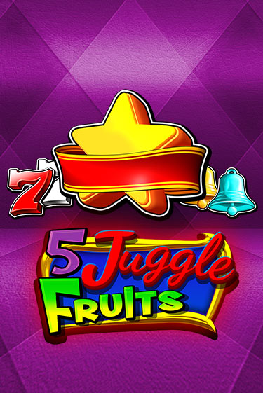 5 Juggle Fruits играть онлайн | Максбет Казино бесплатно