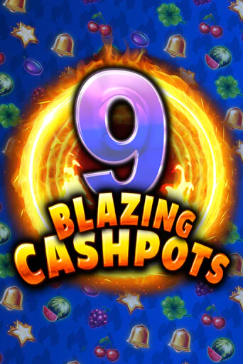 9 Blazing Cashpots играть онлайн | Максбет Казино бесплатно