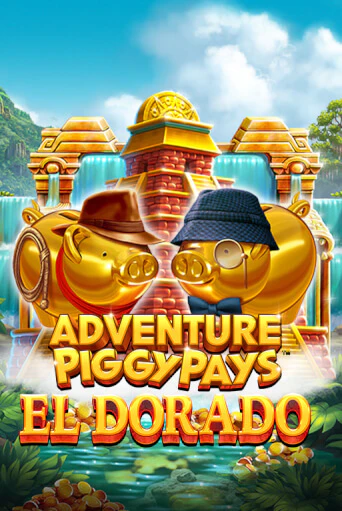 Adventure PIGGYPAYS™ El Dorado играть онлайн | Максбет Казино бесплатно