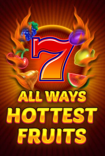 All Ways Hottest Fruits играть онлайн | Максбет Казино бесплатно