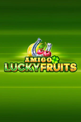 Amigo Lucky Fruits: Pin Win играть онлайн | Максбет Казино бесплатно
