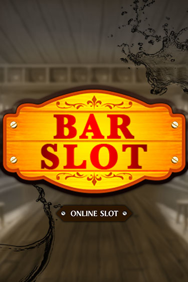 Bar Slot играть онлайн | Максбет Казино бесплатно