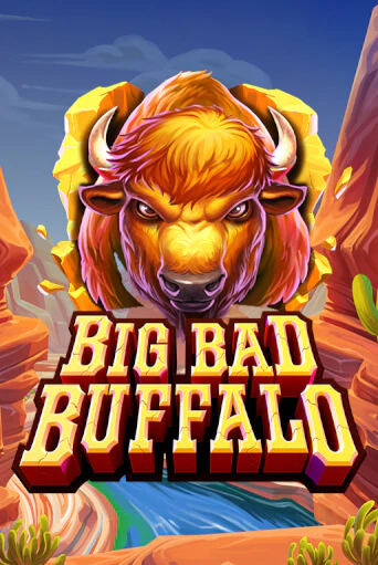 Big Bad Buffalo играть онлайн | Максбет Казино бесплатно