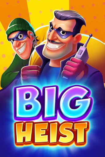 Big Heist играть онлайн | Максбет Казино бесплатно