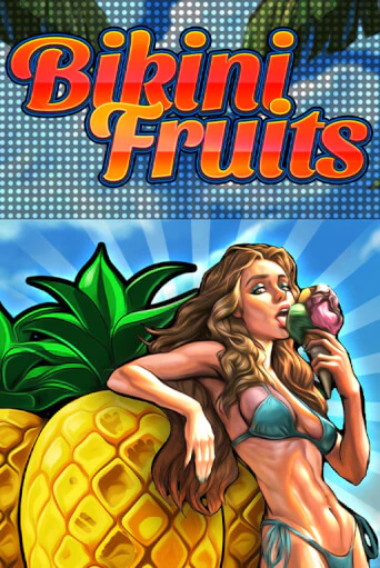 Bikini Fruits играть онлайн | Максбет Казино бесплатно