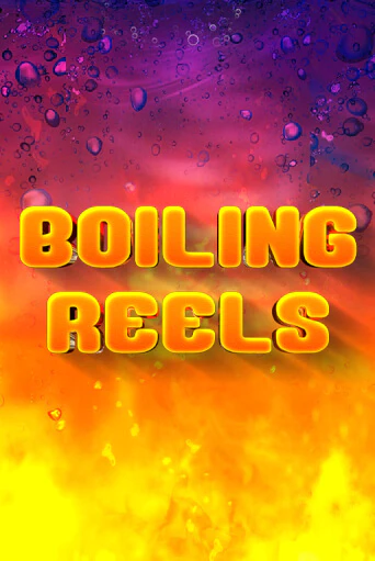 Boiling Reels играть онлайн | Максбет Казино бесплатно