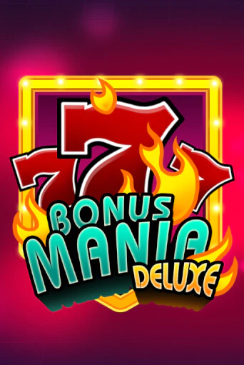 Bonus Mania Deluxe играть онлайн | Максбет Казино бесплатно