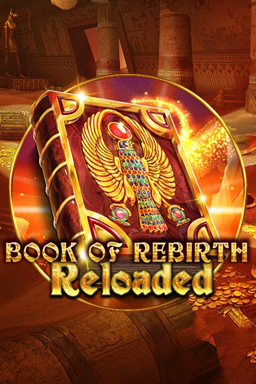 Book Of Rebirth Reloaded играть онлайн | Максбет Казино бесплатно