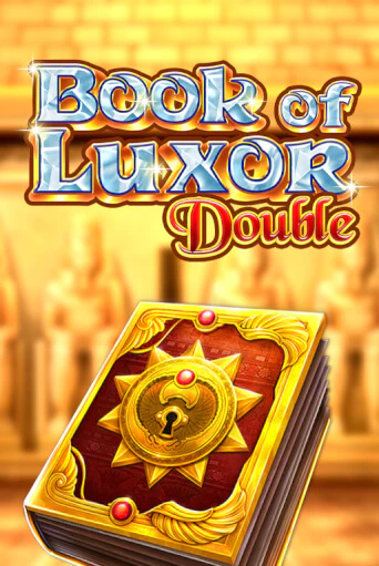 Book of Luxor Double играть онлайн | Максбет Казино бесплатно
