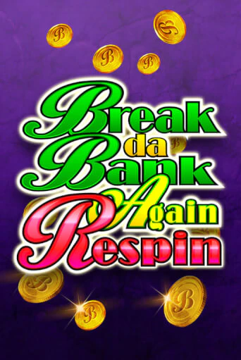 Break Da Bank Again Respin играть онлайн | Максбет Казино бесплатно