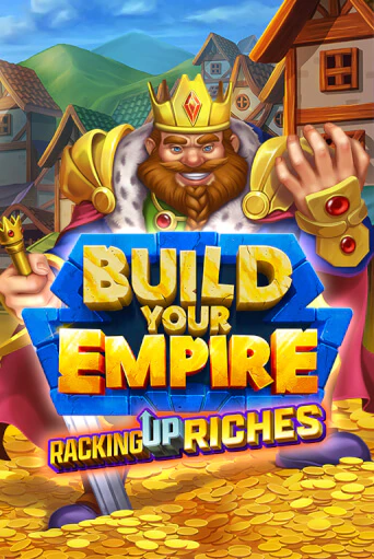 Build Your Empire играть онлайн | Максбет Казино бесплатно