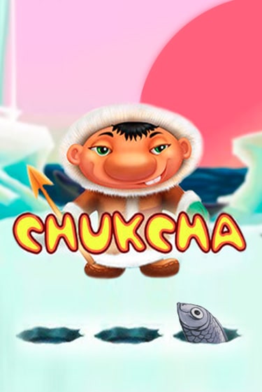 Chukcha играть онлайн | Максбет Казино бесплатно