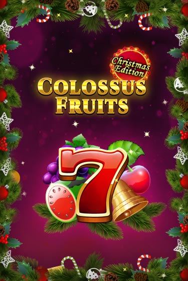 Colossus Fruits - Christmas Edition играть онлайн | Максбет Казино бесплатно