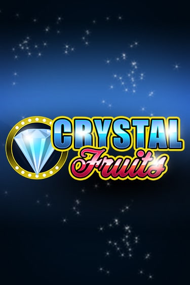 Сrystal Fruits играть онлайн | Максбет Казино бесплатно