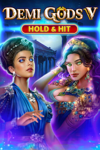 Demi Gods V - Hold & Hit играть онлайн | Максбет Казино бесплатно