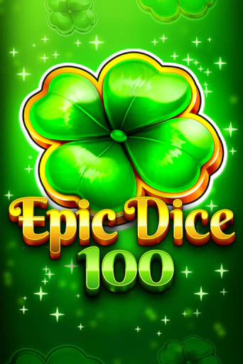 Epic Dice 100 играть онлайн | Максбет Казино бесплатно