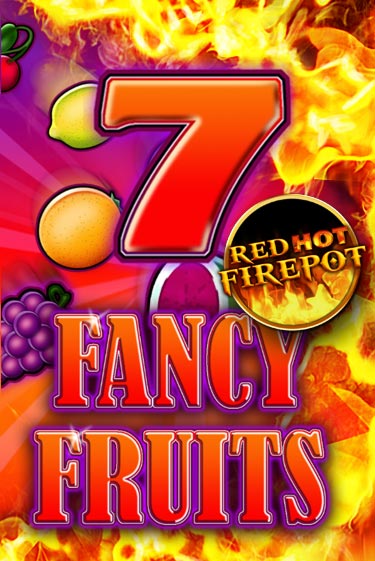 Fancy Fruits Red Hot Firepot играть онлайн | Максбет Казино бесплатно