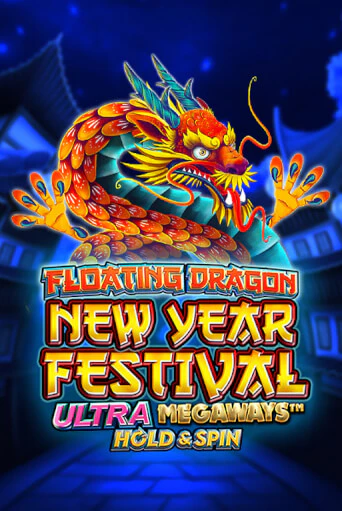 Floating Dragon New Year Festival Ultra Megaways Hold & Spin играть онлайн | Максбет Казино бесплатно