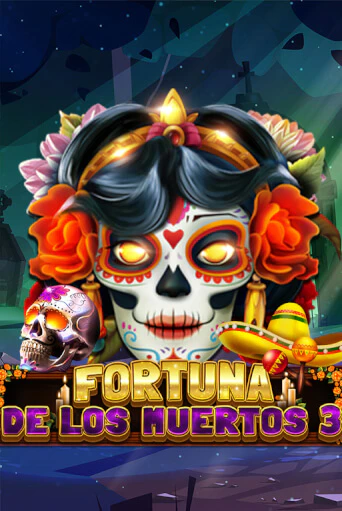 Fortuna De Los Muertos 3 играть онлайн | Максбет Казино бесплатно