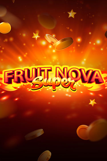 Fruit Super Nova играть онлайн | Максбет Казино бесплатно