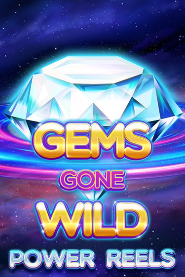 Gems Gone Wild Power Reels играть онлайн | Максбет Казино бесплатно
