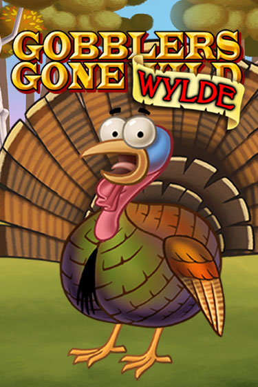 Gobblers Gone Wild играть онлайн | Максбет Казино бесплатно