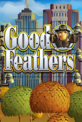 Good Feathers играть онлайн | Максбет Казино бесплатно