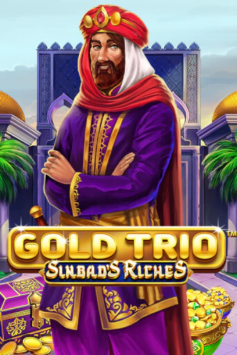 Gold Trio: Sinbad's Riches играть онлайн | Максбет Казино бесплатно