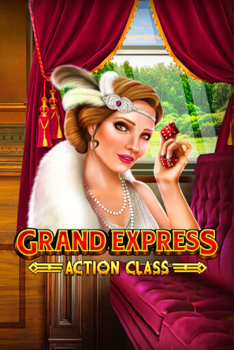 Grand Express Action Class играть онлайн | Максбет Казино бесплатно