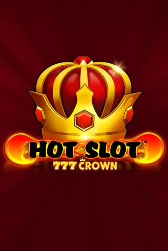 Hot Slot™: 777 Crown играть онлайн | Максбет Казино бесплатно