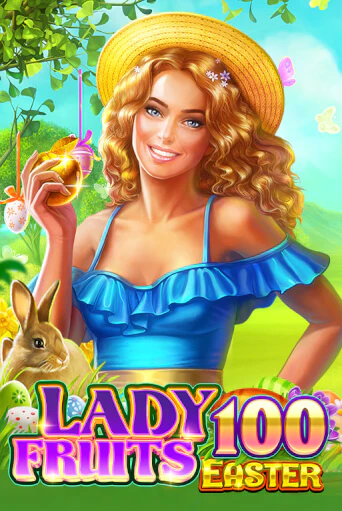 Lady Fruits Easter 100 играть онлайн | Максбет Казино бесплатно
