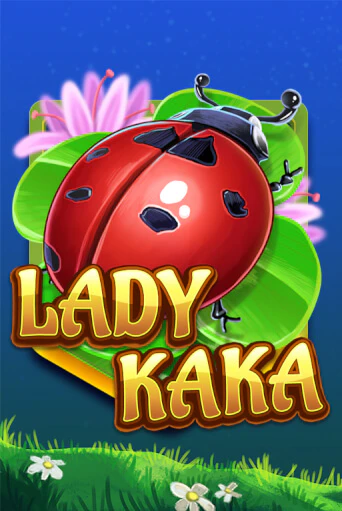 Lady KAKA играть онлайн | Максбет Казино бесплатно