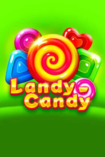 Landy-Candy играть онлайн | Максбет Казино бесплатно