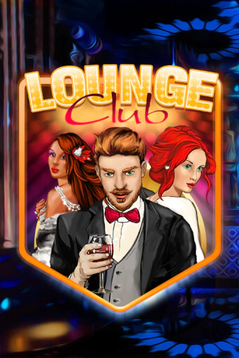 Lounge Club играть онлайн | Максбет Казино бесплатно