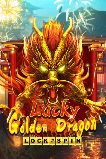 Lucky Golden Dragon Lock 2 Spin играть онлайн | Максбет Казино бесплатно