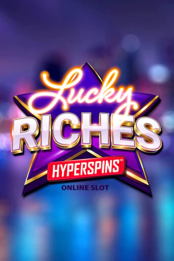 Lucky Riches Hyperspins играть онлайн | Максбет Казино бесплатно