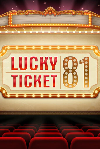 Lucky Ticket 81 играть онлайн | Максбет Казино бесплатно