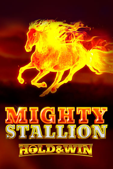 Mighty Stallion: Hold & Win играть онлайн | Максбет Казино бесплатно