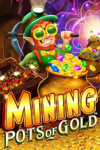 Mining Pots of Gold играть онлайн | Максбет Казино бесплатно