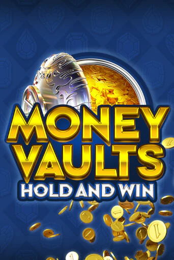 Money Vaults играть онлайн | Максбет Казино бесплатно