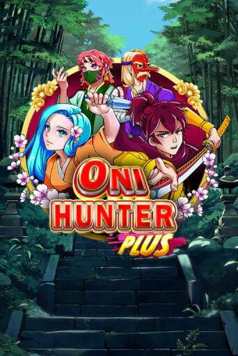 Oni Hunter Plus играть онлайн | Максбет Казино бесплатно