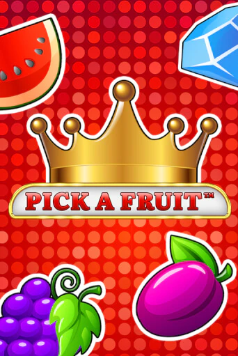 Pick a Fruit играть онлайн | Максбет Казино бесплатно