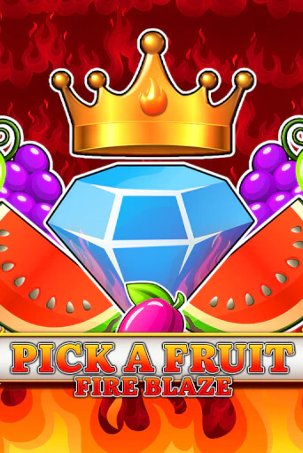 Pick a Fruit - Fire Blaze играть онлайн | Максбет Казино бесплатно