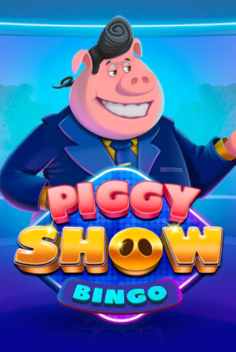 Piggy Show Bingo играть онлайн | Максбет Казино бесплатно