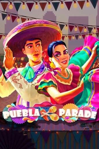 Puebla Parade играть онлайн | Максбет Казино бесплатно