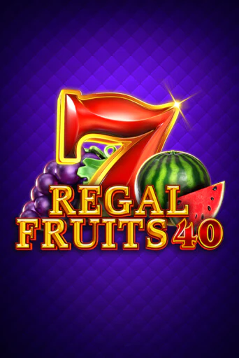 Regal Fruits 40 играть онлайн | Максбет Казино бесплатно